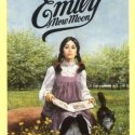 Emily of New Moon, by L. M. Montgomery