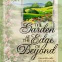 The Garden at the Edge of Beyond, by Michael Phillips