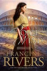 "A Voice in the Wind," by Francine Rivers