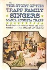 The Story of the Trapp Family Singers, by Maria Augusta Trapp